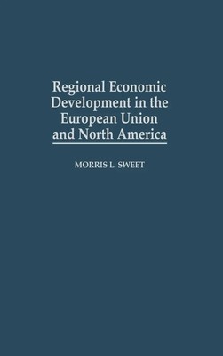Morris L. Sweet | Regional Economic Development in the European Union and...