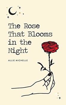 Michelle, A: The Rose That Blooms in the Night von Miche... | Buch | Zustand gut