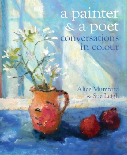 Sue Leigh A Poet and a Painter (Tascabile)