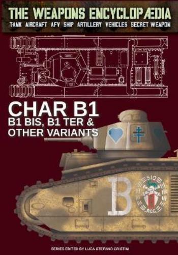 Luca Stefano Cristini Char B1, B1 bis, B1 Ter & other variants (Tascabile)
