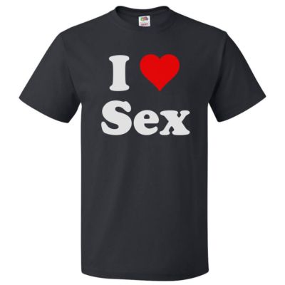 I Love Sex T shirt I Heart Sex | eBay