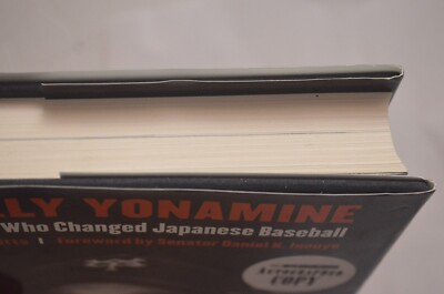 The Man Who Changed Japanese Baseball Signed By Wally Yonamine