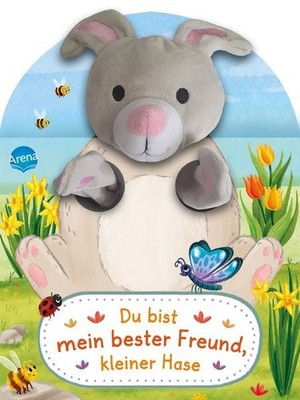Du bist mein bester Freund, kleiner Hase. Ein Handpuppenbuch Ein Pappbilderbu...