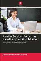 AvaliaçãO Dos Riscos Nas Escolas Do Ensino BáSico José Antonio Urrea GarcíA Buch