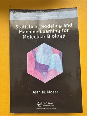 Chapman and Hall/Crc Computational Biology Ser.: Statistical Modeling and...