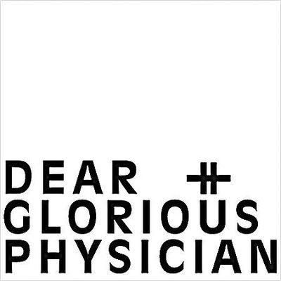 Dear and Glorious Physician by Dear and Glorious Physician (CD, May-2010, 24 ...