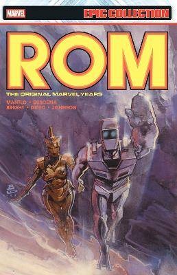 Rom Epic Collection: The Original Marvel Years Vol
