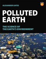 Polluted Earth | The Science Of The Earth's Environment | Alexander Gates | Buch