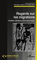 Regards Sur Les Migrations. MobilitéS Africaines Entre éCrit Et éCran Daniela Ri