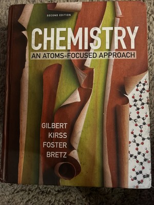 Chemistry : An Atoms-Focused Approach by  Bretz,Kirss,Gilbert,Foster(2018)2nd Ed