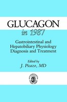 Glucagon In 1987 J. Picazo