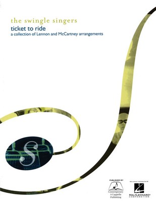 The Swingle Singers: Ticket to Ride | John Lennon_Paul McCartney | Choral | Buch