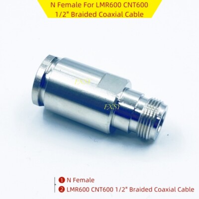 N Female Connector For LMR600 CNT600 SYV50-12 1/2 inch RF Braided Coaxial Cable