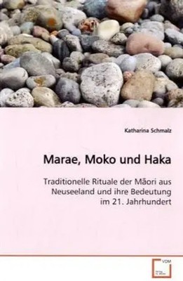 Marae, Moko und Haka Katharina Schmalz Taschenbuch Deutsch VDM Verlag Dr. Müller