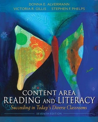 Content Area Reading and Literacy: Succeeding in Today's Diverse Classrooms ...