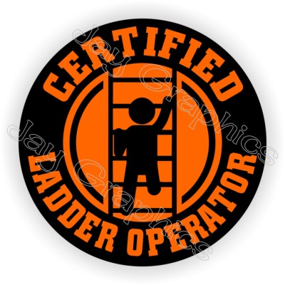 Certified Ladder Operator Funny Hard Hat Sticker | Helmet Decal Label Safety ORG