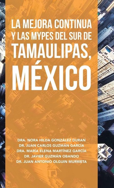 Nora Hilda GonzáLez Duran (U. A.) | La Mejora Continua Y Las Mypes Del Sur De...-image