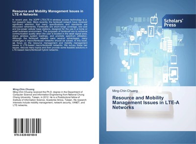 Ming-Chin Chuang | Resource and Mobility Management Issues in LTE-A Networks