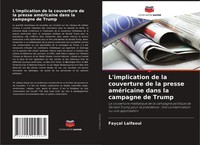 FayçAl Laifaoui | L'implication De La Couverture De La Presse AméRicaine Dans...
