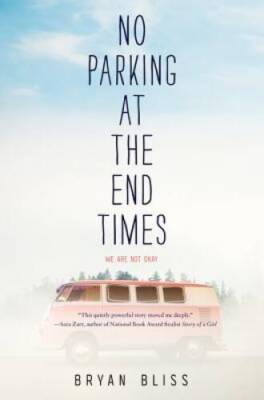 No Parking at the End Times - Hardcover By Bliss, Bryan - GOOD
