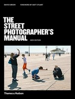 David Gibson The Street Photographer's Manual