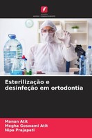 EsterilizaçãO E DesinfeçãO Em Ortodontia Manan Atit