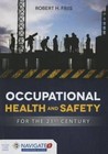 Occupational Health And Safety For The 21St Century by Robert H. Friis (Hardback, 2015)