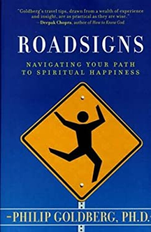 Roadsigns : Navigating Your Path to Spiritual Happiness Philip Go