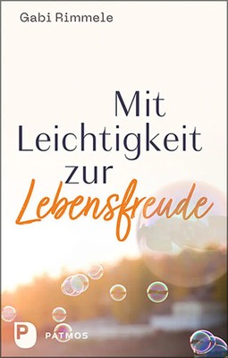 Mit Leichtigkeit zur Lebensfreude | Gabi Rimmele | Taschenbuch | 168 S. | 2022
