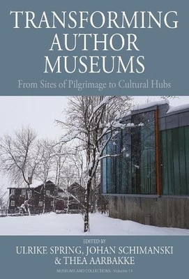 Ulrike Spring Transforming Author Museums (Taschenbuch) Museums and Collections