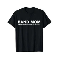 100% Cotton T-Shirt Band Mom Funny Band Mother T-Shirt X-Large