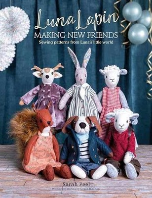 Luna Lapin: Making New Friends: Sewing - Paperback, by Peel Sarah - Very Good