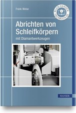 Abrichten von Schleifkörpern mit Diamantwerk...