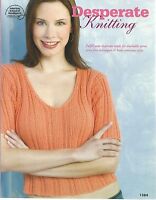 Desperate Knitting Instruction Patterns Women's Tops Bags Scarf + Asn 1384 Desperate Knitting Instruction Patterns Women's Tops Bags Scarf + Asn 1384