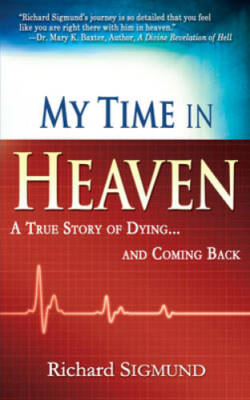 #ad My Time In Heaven Paperback By SIGMUND RICHARD GOOD $5.03