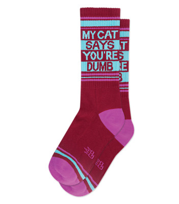 MY CAT SAYS YOU'RE DUMB Socks by Gumball Poodle, Unisex Ribbed Gym Crew Socks