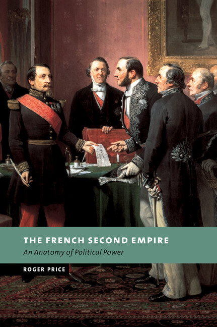The French Second Empire An Anatomy of Political Power Price Paperback