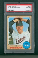 1968 Topps Baseball Card - #473 Al Worthington, PSA 8 NM/MT