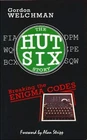 The Hut Six Story Breaking the Enigma Codes by Gordon Welchman (Paperback Book)