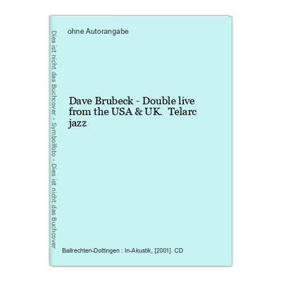 Dave Brubeck - Double live from the USA & UK. Telarc jazz