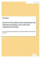 Inwieweit Beeinflusst Die Landeskultur Die Organisationskultur Und Somit Den Org
