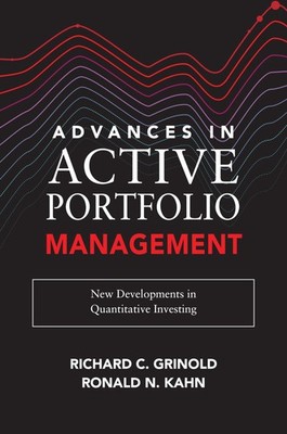 Advances in Active Portfolio Management: New Developments in Quantitative Inves,
