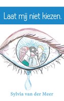 Sylvia Van Der Meer | Laat Mij Niet Kiezen. | Taschenbuch | NiederläNdisch
