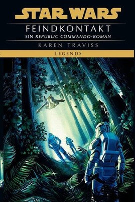 Star Wars: Republic Commando - Feindkontakt (Neuausgabe) | Karen Traviss
