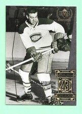 (1) BERNIE GEOFFRION  1999-00 CENTURY LEGENDS # 43 CANADIENS NM   CARD (M4058)