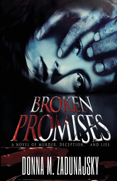 Donna Michelle Zadunajsky | Broken Promises | Taschenbuch | Englisch (2016)-image