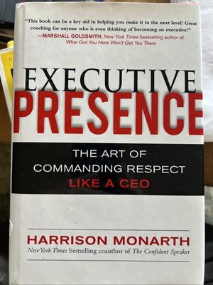 Executive Presence: The Art of Commanding Respect Like a CEO