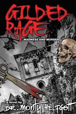 Gilded Rage | Monty Helfgott | Madness and Murder | Taschenbuch | Englisch