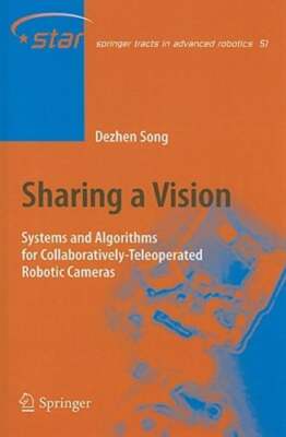 Sharing a Vision: Systems and Algorithms for Collaboratively-Teleoperated: New