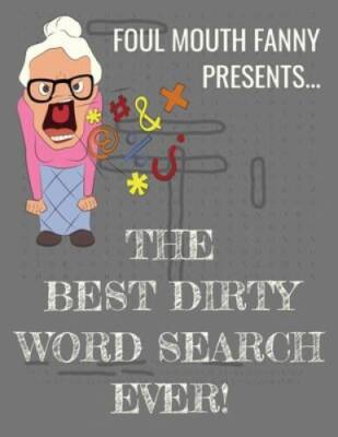Best Dirty Word Search Ever: For Adults Dirty Cussword Filthy Swearing Pu - GOOD